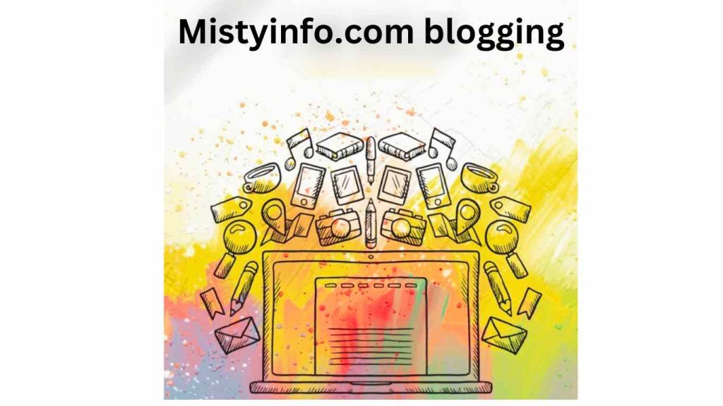 Mistyinfo.com blogging