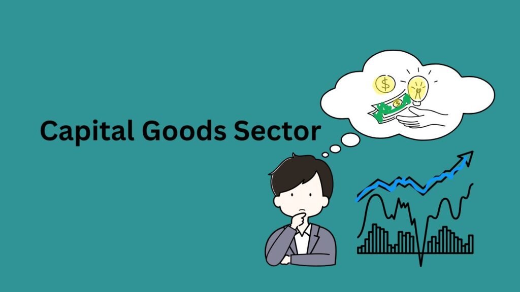 Capital Goods Sector