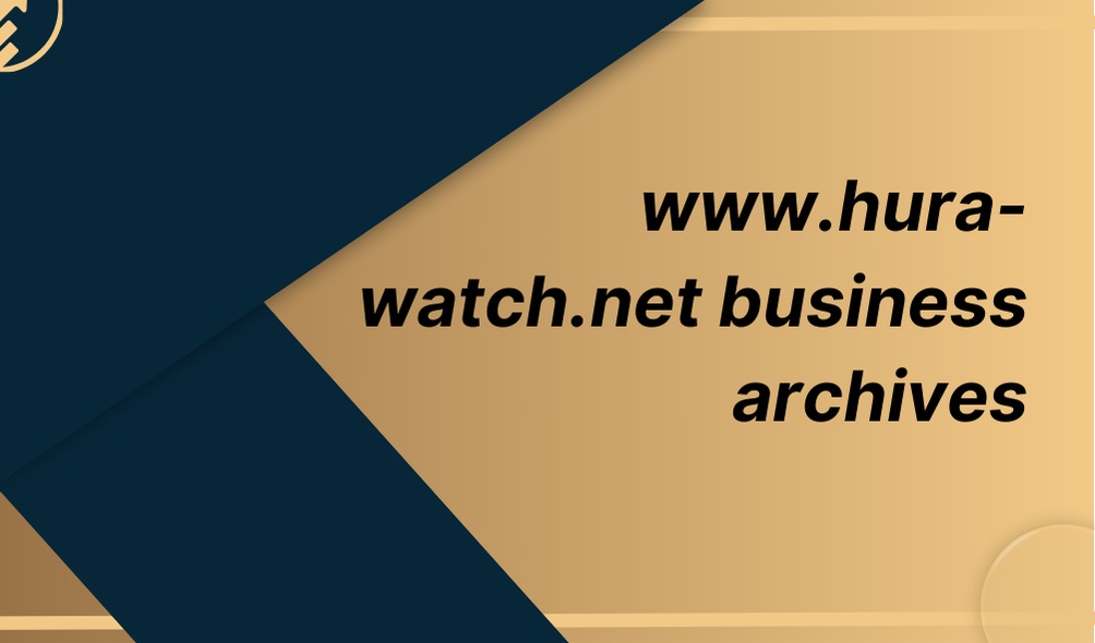 www.hura-watch.net business archives